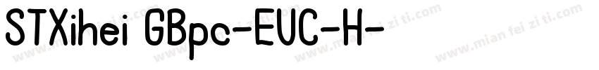 STXihei GBpc-EUC-H字体转换